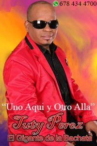 Tuty Perez – Uno Aqui y Otro Alla (Bachata)